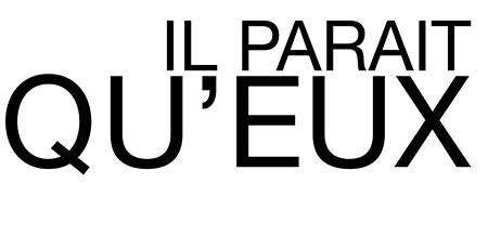 Festival - Il paraît qu'eux...